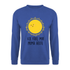 Ick fühl mir prima - Unisex Pullover - Royalblau