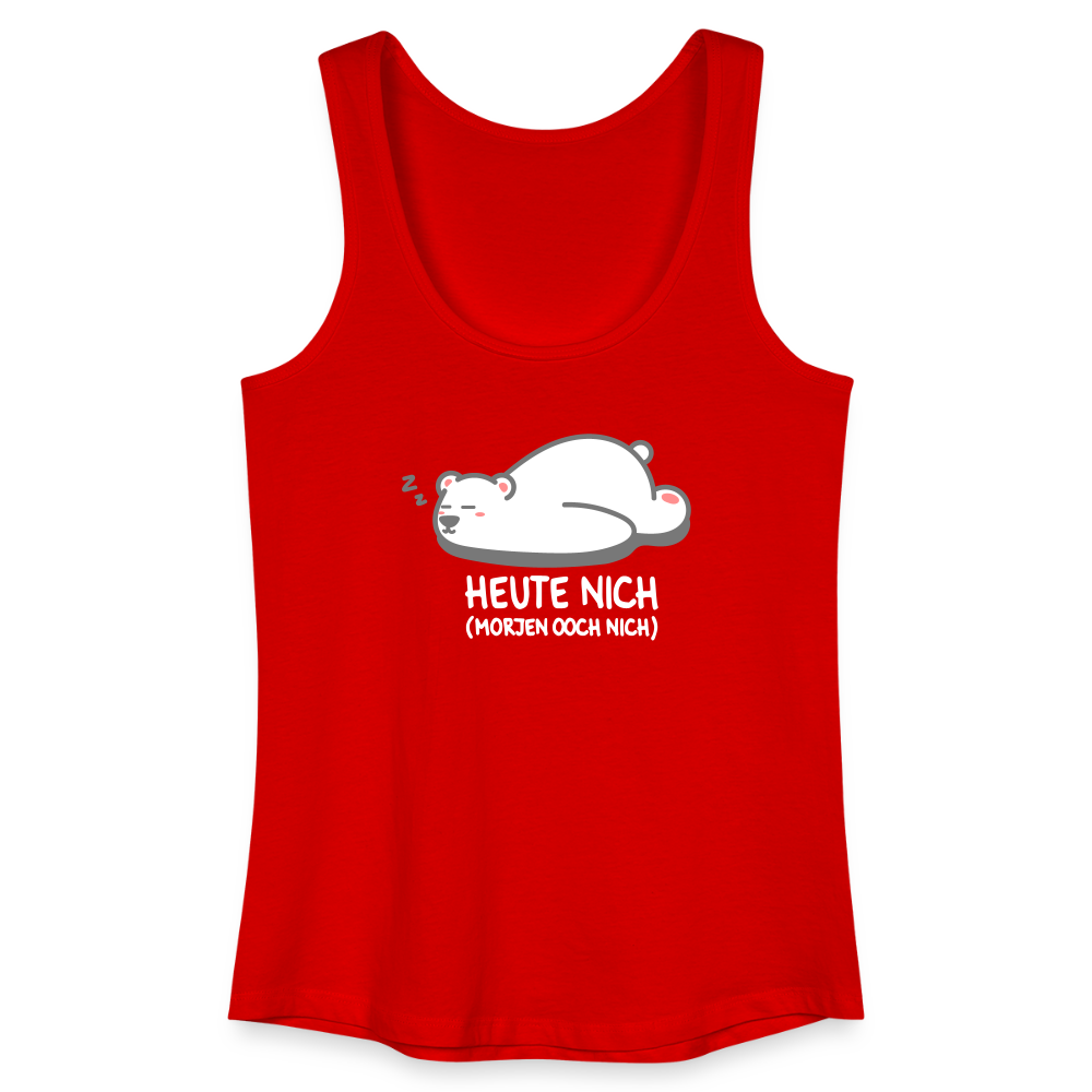 Heute nich! - Frauen Bio Tank Top - Rot