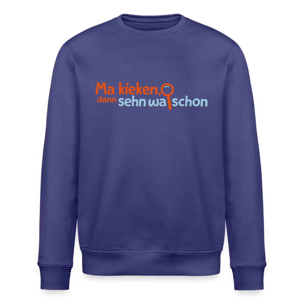 Ma kieken, dann sehn wa schon - Unisex Bio Sweatshirt - Dämmerung