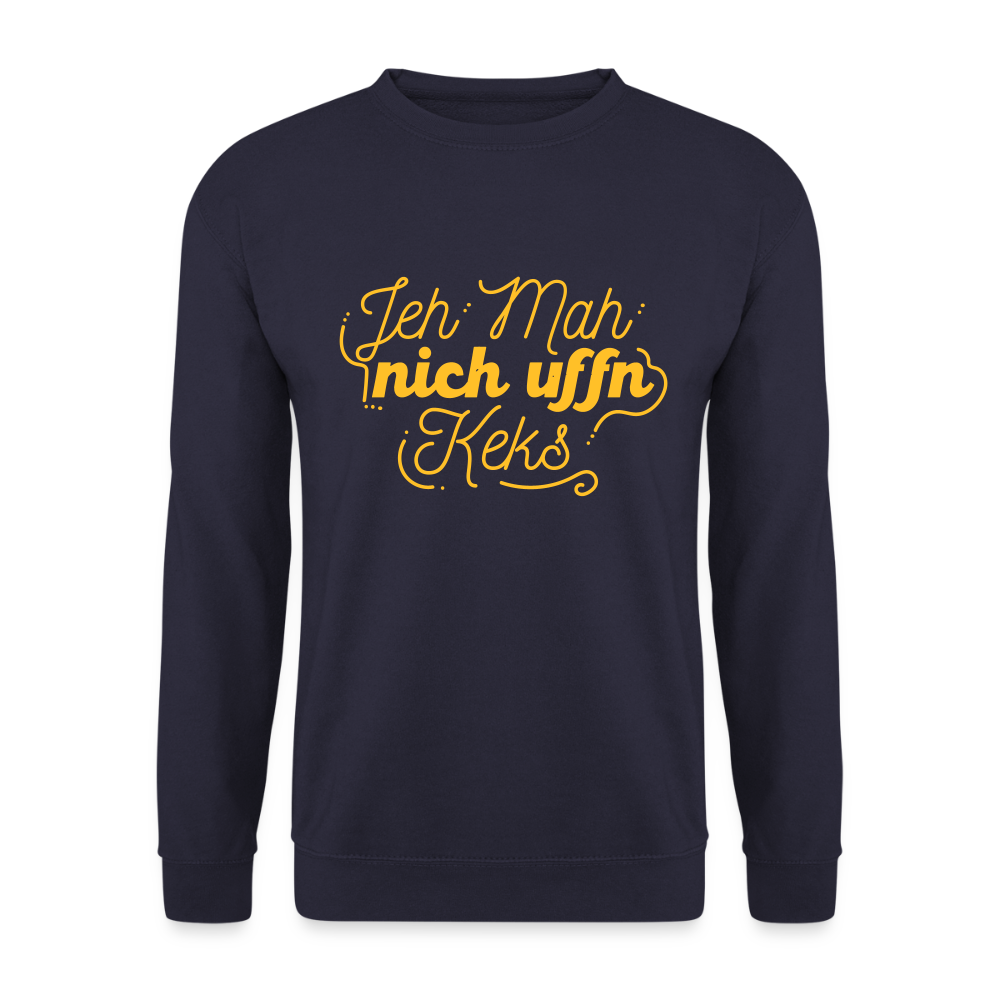Jeh mah nich uffn Keks gelb - Unisex Pullover - Navy