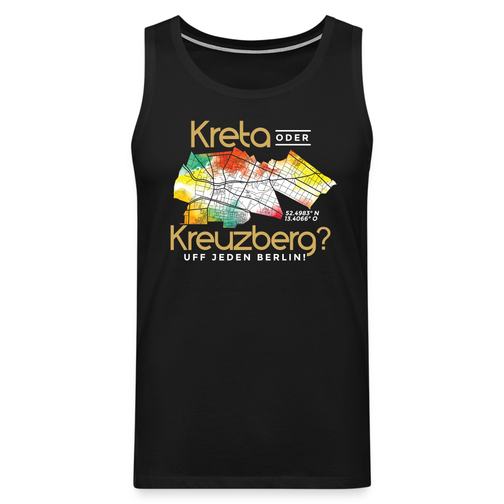Kreta oder Kreuzberg - Männer Premium Tank Top - Schwarz