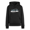 Mach ma’ halblang! - Frauen Premium Hoodie - Schwarz