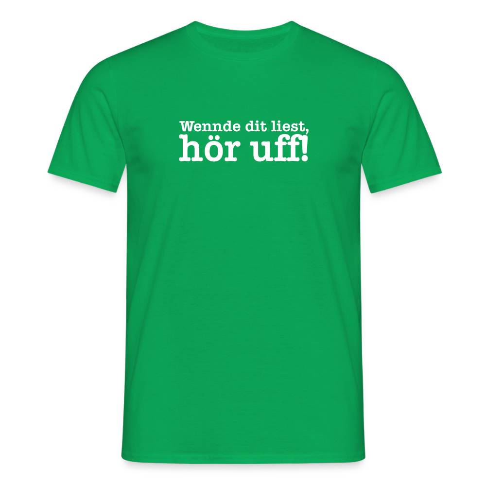 Wenn de dit liest, hör uf! - Männer Premium T-Shirt - Kelly Green