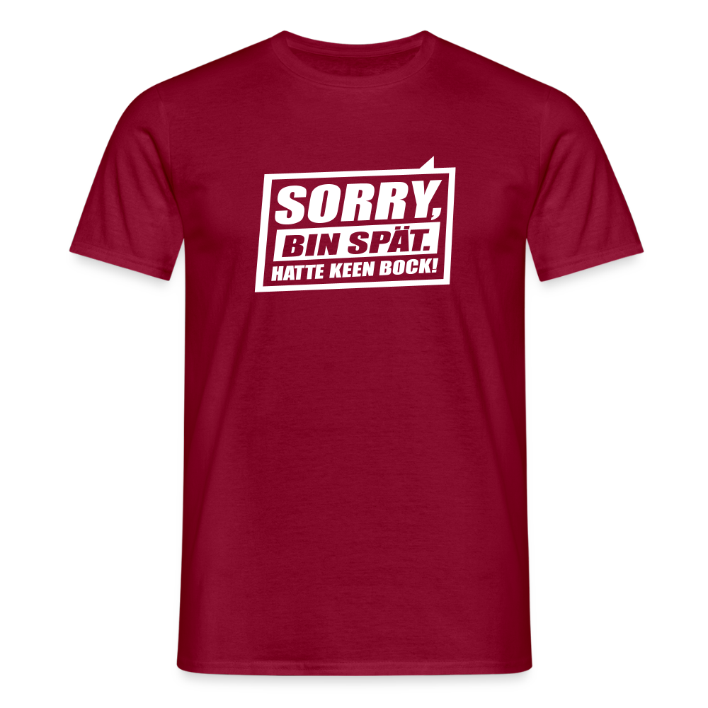 Sorry, ick bin spät. Hatte keen Bock. - Männer Premium T-Shirt - Ziegelrot