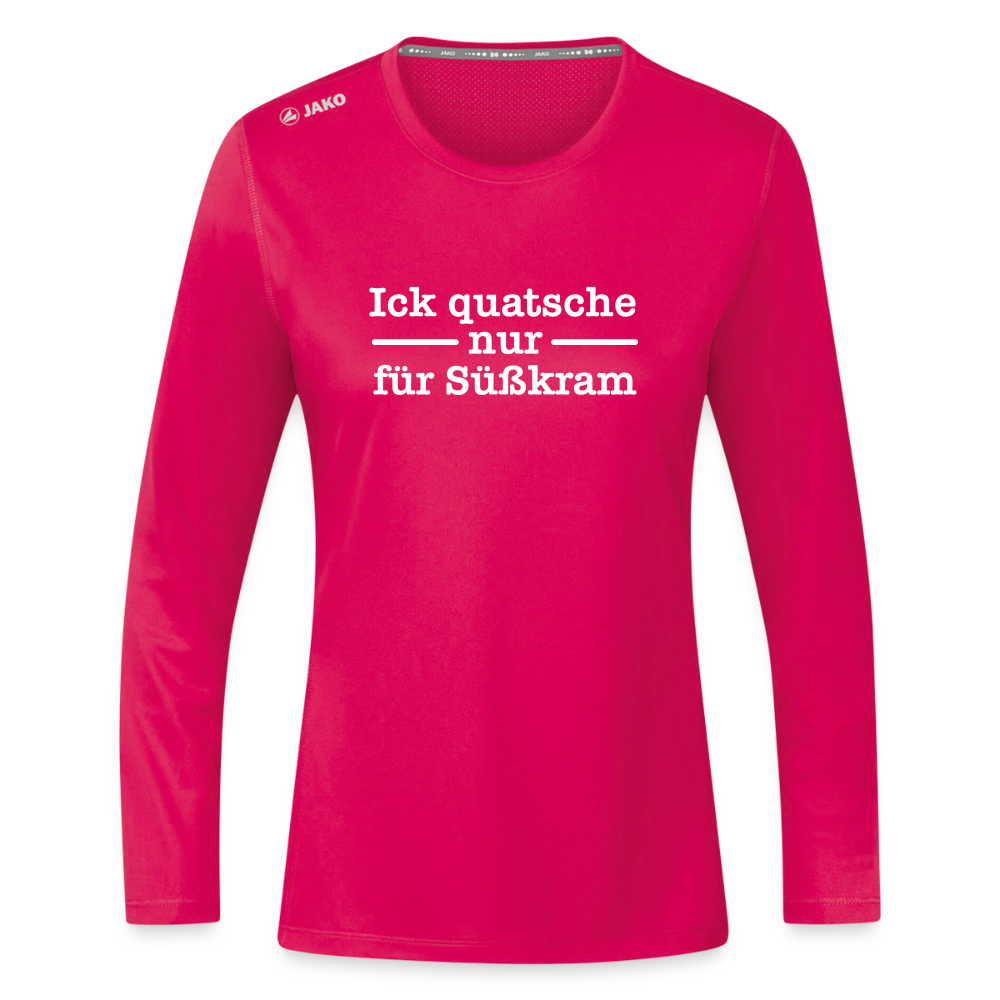 Ick quatsche nur für Süßkram - Frauen Sport Langarmshirt - dunkles Pink