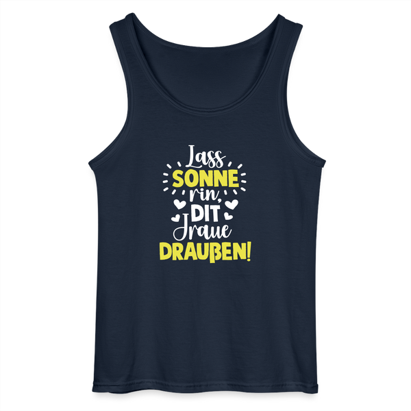 Lass Sonne rin, dit Jraue draußen! - Männer Tank Top - Navy