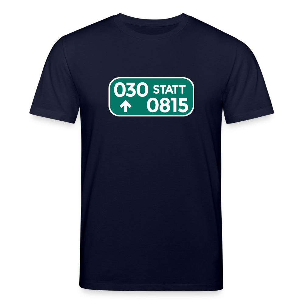 030 statt 0815 - Unisex Bio T-Shirt - Navy