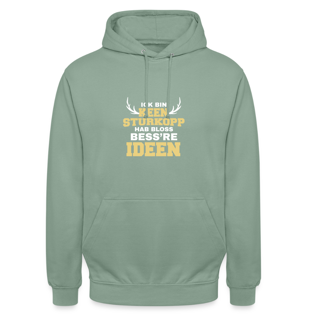 Ick bin keen Sturkopp - Unisex Hoodie - Graugrün