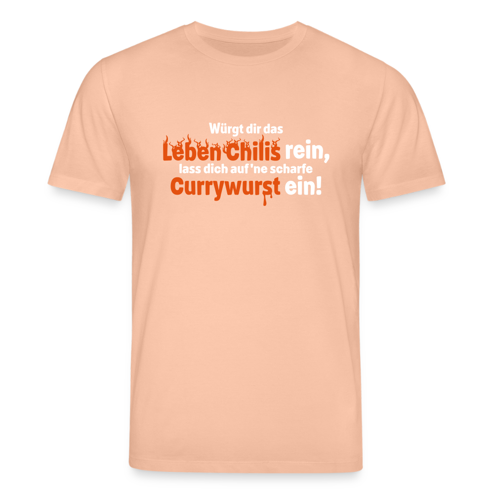Würgt dir das Leben Chilis rein, lass dich auf 'ne scharfe Currywurst ein! - Unisex Bio T-Shirt - Pfirsich