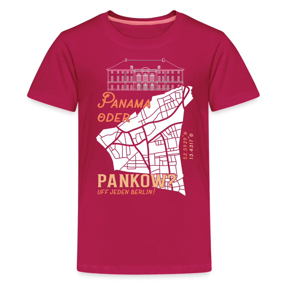 Panama oder Pankow - Teenager Premium T-Shirt - dunkles Pink