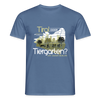 Tirol oder Tiergarten - Männer Premium T-Shirt - Taubenblau