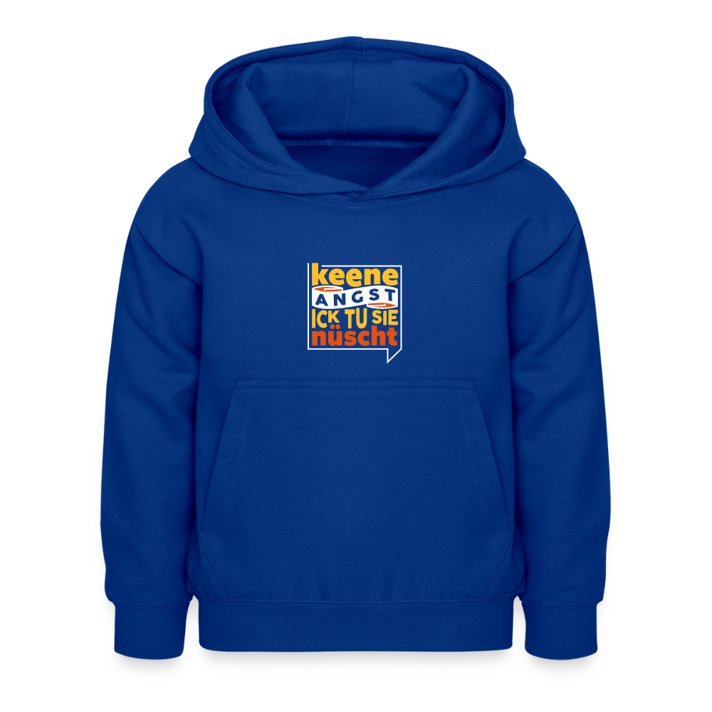 Keene Angst Ick Tu Sie Nüscht - Kinder Hoodie - Royalblau
