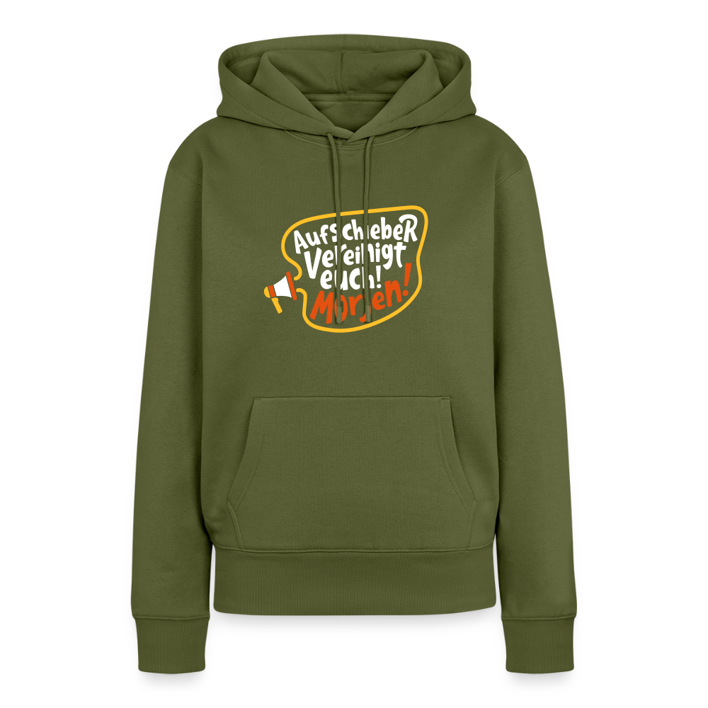 Aufschieber vereinigt euch! Morjen! - Frauen Premium Hoodie - Khaki
