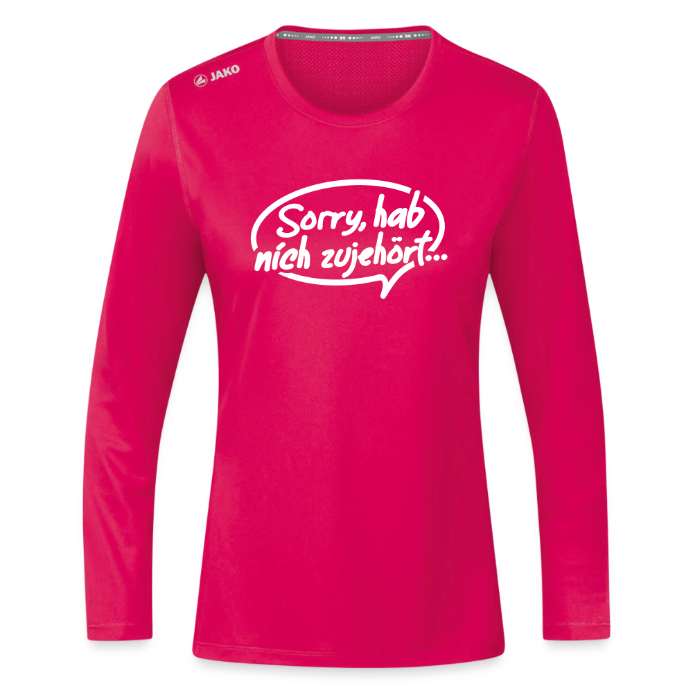 sorry, hab nich zujehört... - Frauen Sport Langarmshirt - dunkles Pink