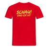 Schau! Find Ick Dit - Männer Premium T-Shirt - Rot