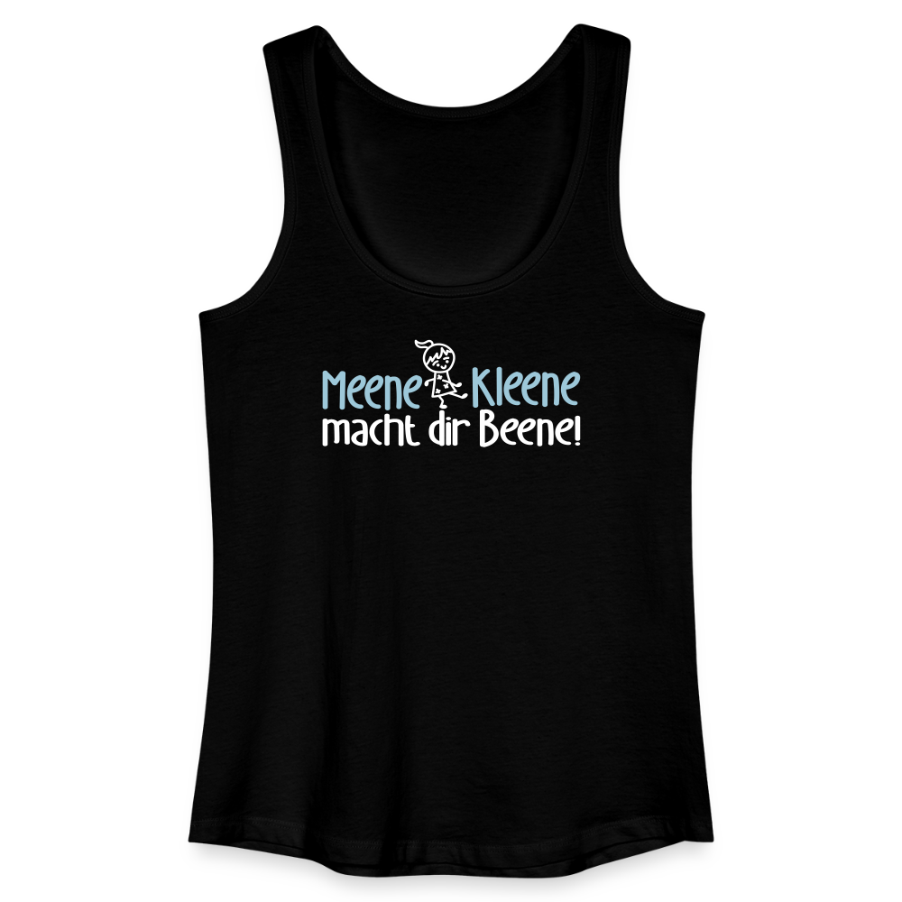 Meene Kleene macht dir Beene! - Frauen Bio Tank Top - Schwarz