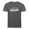 Mach ma’ halblang! - Unisex Bio T-Shirt - Anthrazit