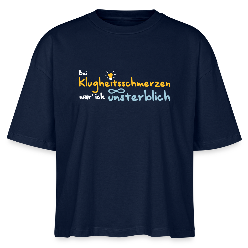 Bei Klugheitsschmerzen wär' ick unsterblich - Frauen Bio T-Shirt - Navy