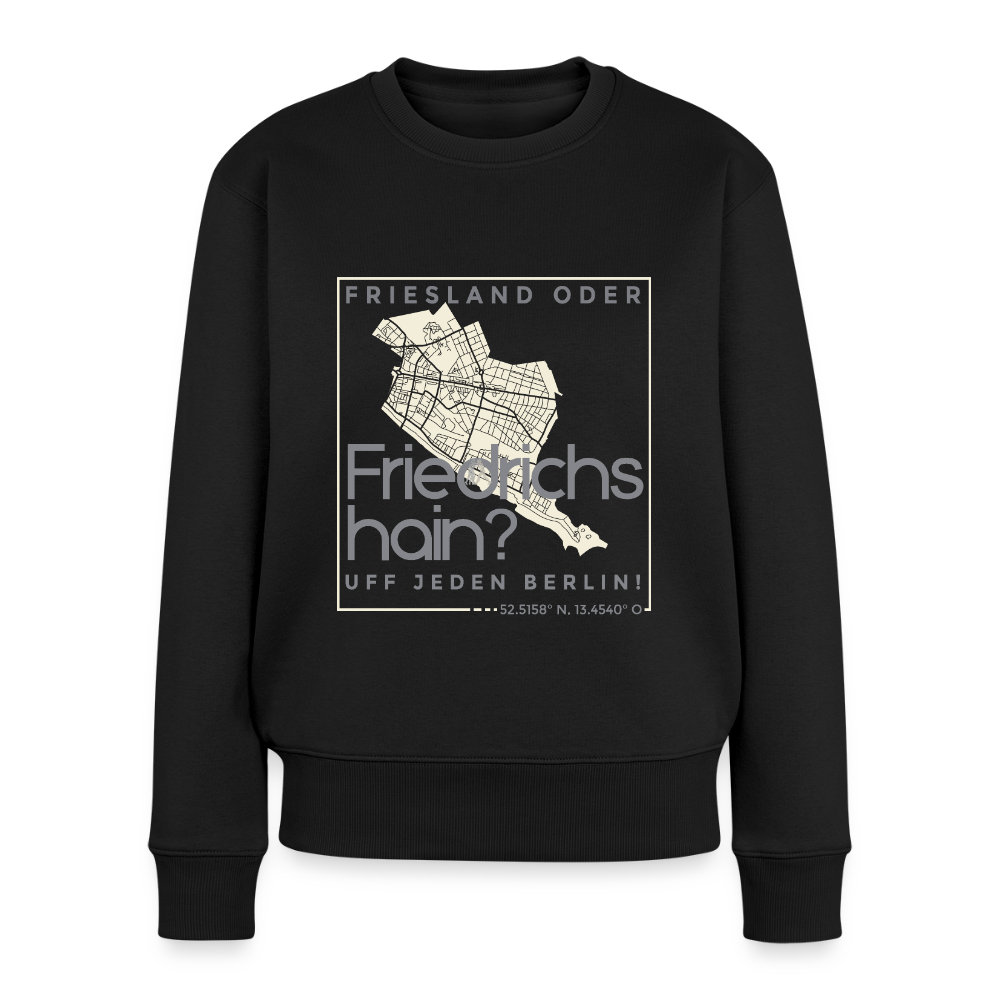 Friesland oder Friedrichshain - Frauen Premium Pullover - Schwarz