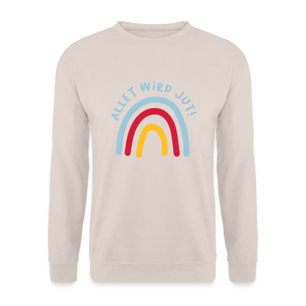 Allet wird jut! - Unisex Pullover - Sand