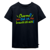 Charme? Hab ick, brauch ick nich! - Kinder Premium T-Shirt - Navy