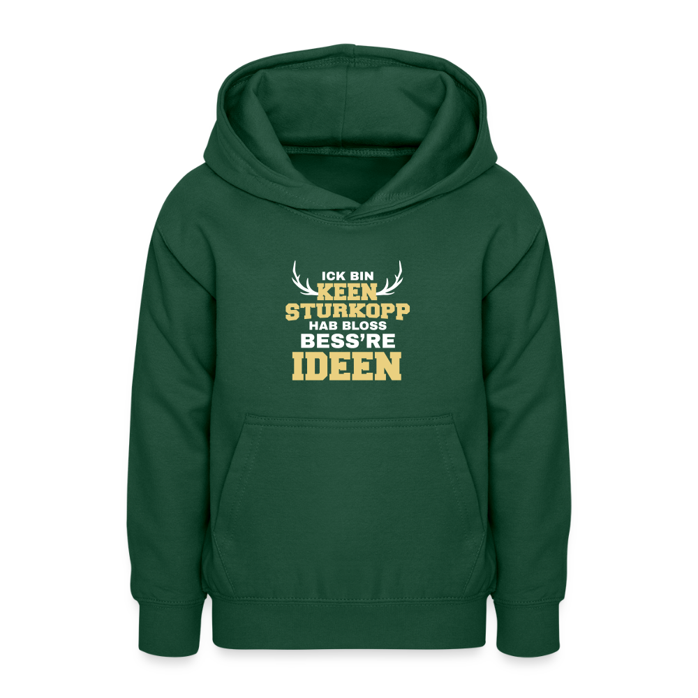 Ick bin keen Sturkopp - Teenager Hoodie - Flaschengrün