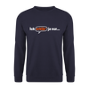 Ick erklär' ja nur… - Unisex Pullover - Navy