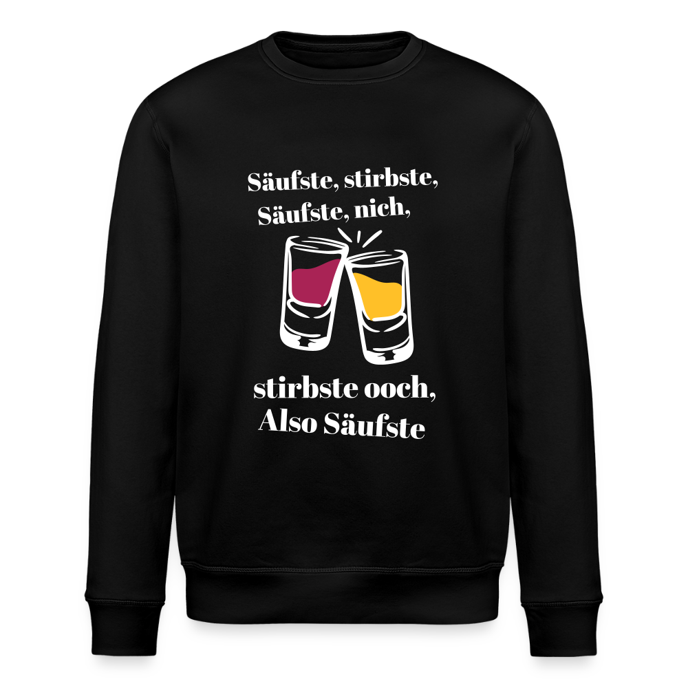 Säufste - Unisex Bio Sweatshirt - Schwarz