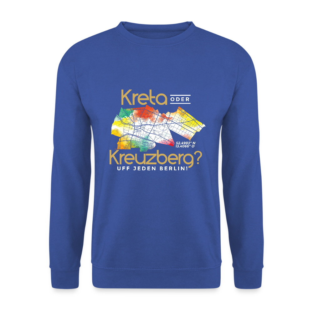Kreta oder Kreuzberg - Unisex Pullover - Royalblau