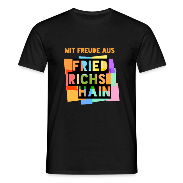 Freude aus Friedrichshain - Männer Premium T-Shirt - Schwarz