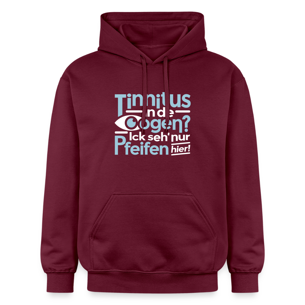 Tinnitus in de Oogen? Ick seh' nur Pfeifen hier! - Hoodie - Maroon
