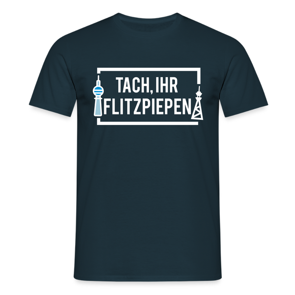 Tach ihr Flitzpiepen - Männer Premium T-Shirt - Navy