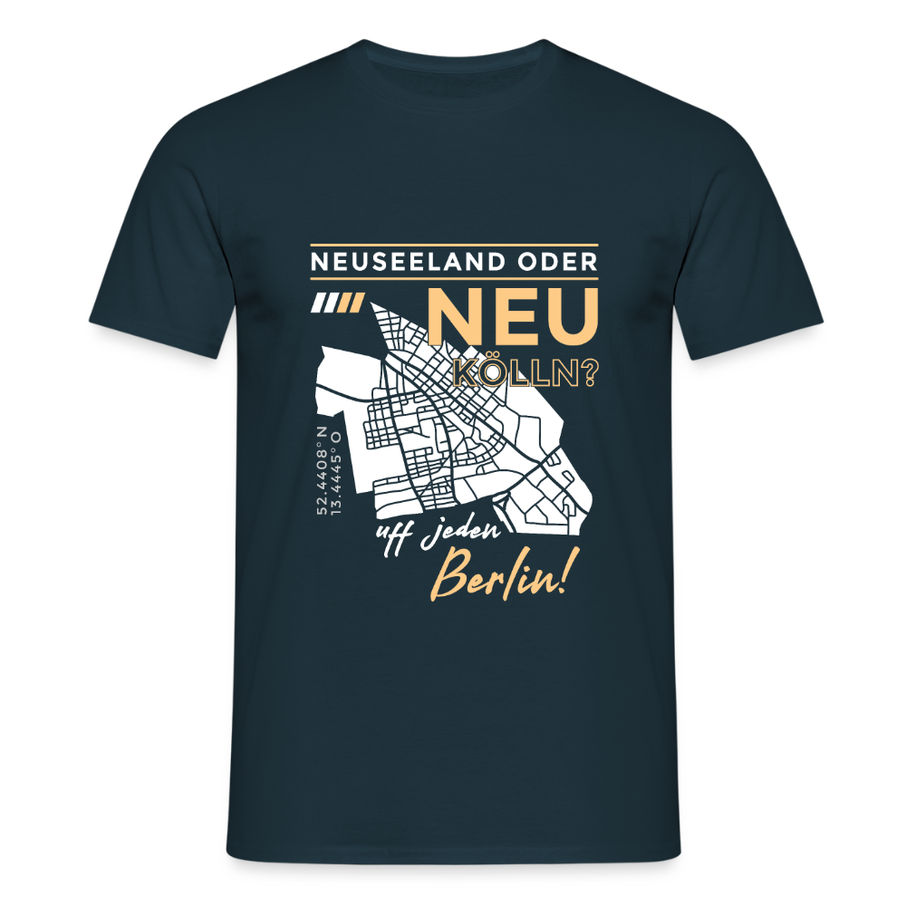 Neuseeland oder Neukölln - Männer Premium T-Shirt - Navy