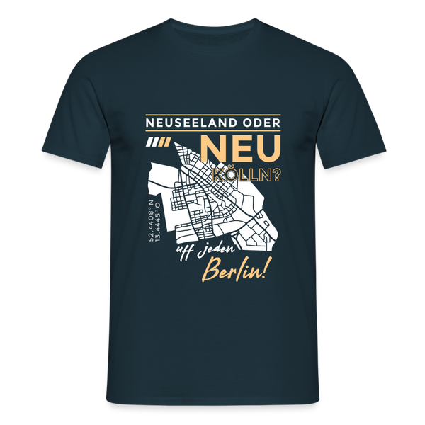Neuseeland oder Neukölln - Männer Premium T-Shirt - Navy
