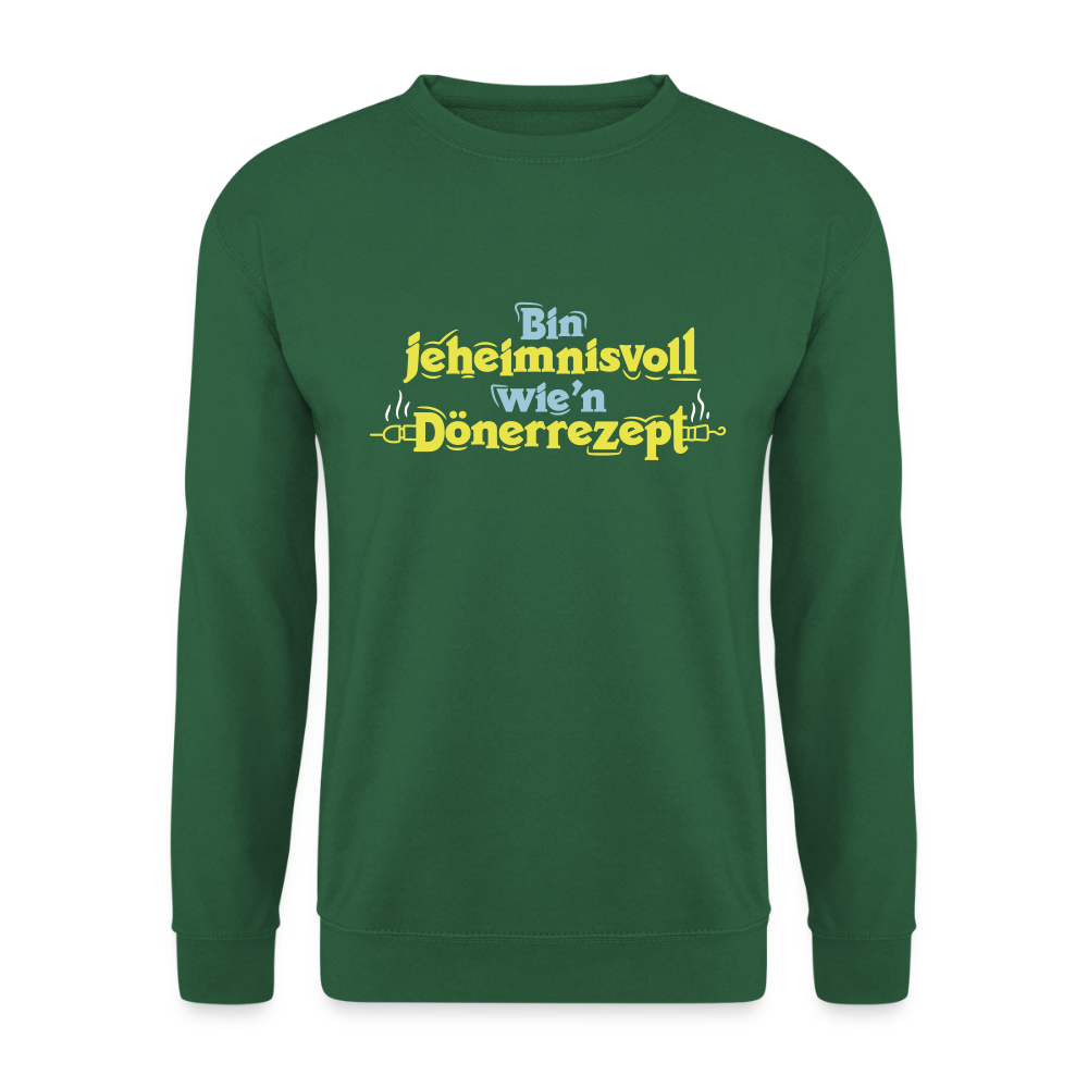 Bin jeheimnisvoll wie'n Dönerrezept. - Unisex Pullover - Grün