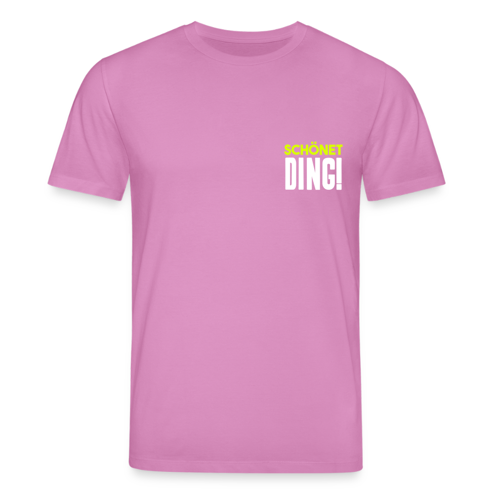schönet Ding! - Unisex Bio T-Shirt - Pink