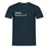 Sorry, keene Zeit! - Männer Premium T-Shirt - Navy