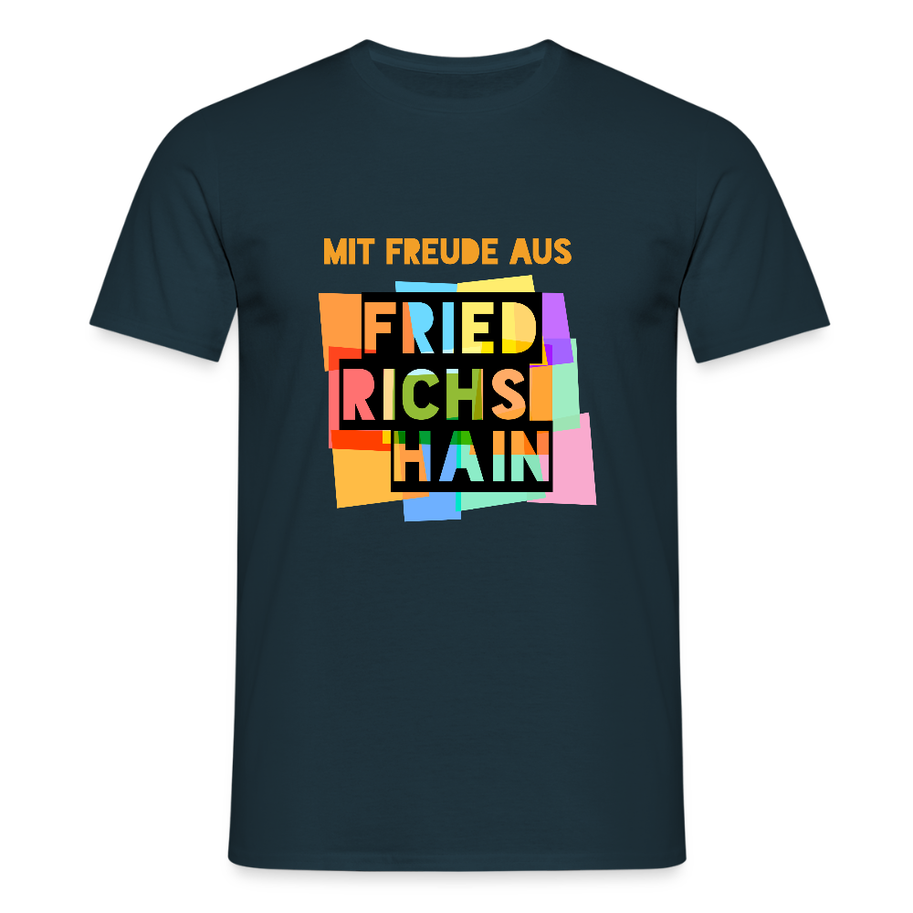 Freude aus Friedrichshain - Männer Premium T-Shirt - Navy