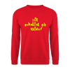 Dit eskaliat eh wilda  - Unisex Pullover - Rot