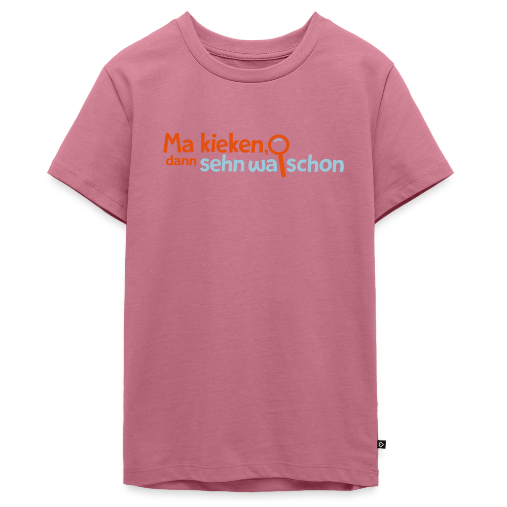 Ma kieken, dann sehn wa schon - Teenager Premium T-Shirt - Mauve