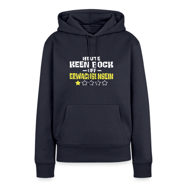 Keen Bock uff Erwachsensein - Frauen Premium Hoodie - Navy