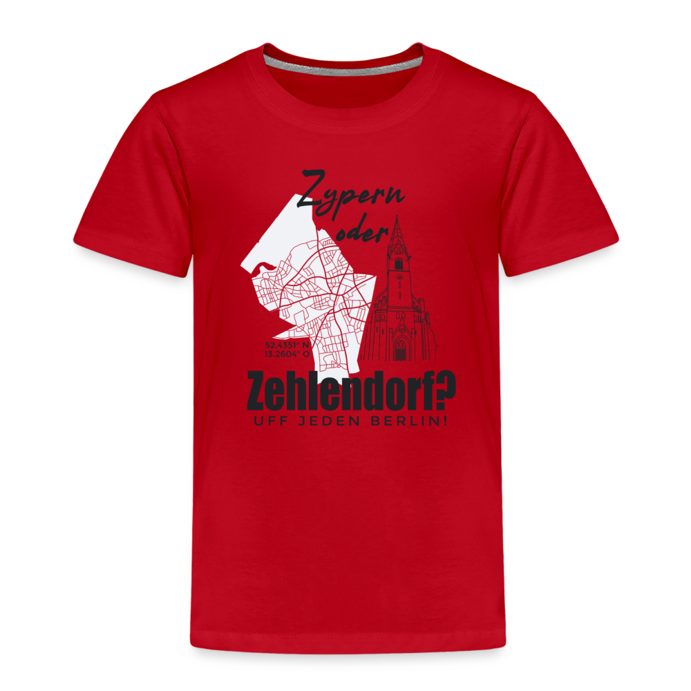 Zypern oder Zehlendorf - Kinder Premium T-Shirt - Rot