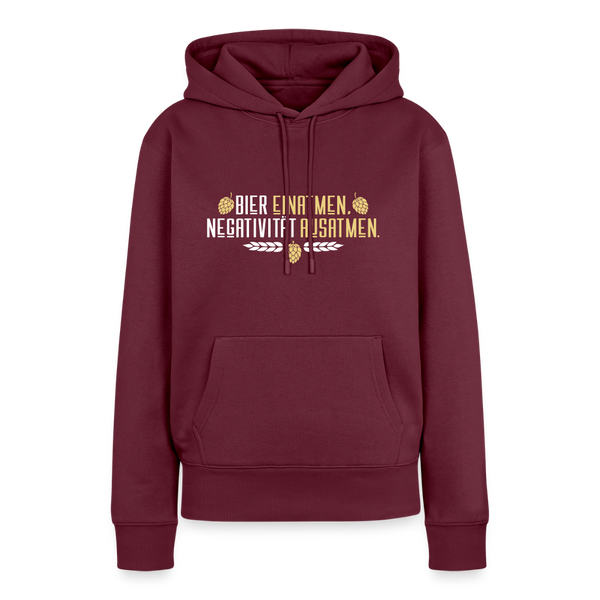 Bier einatmen, Negativität ausatmen. - Frauen Premium Hoodie - Burgunderrot
