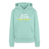 aba jut, uff jeht's! - Frauen Premium Hoodie - Mint 