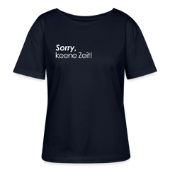 Sorry, keene Zeit! - Relaxed Rundhals Frauen Bio-T-Shirt