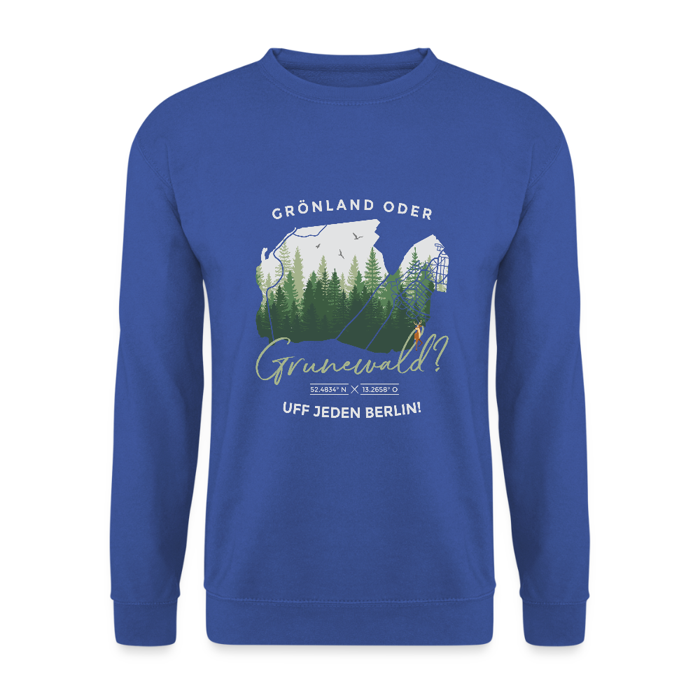 Grönland oder Grunewald - Unisex Pullover - Royalblau