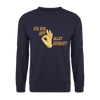 Ick bin uff allet jefasst - Unisex Pullover - Navy
