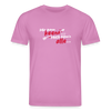 Mir kann keena... Mich könn'n alle... - Unisex Bio T-Shirt - Pink