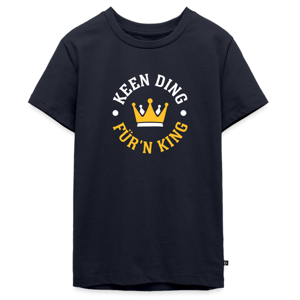 Keen Ding für'n King - Teenager Premium T-Shirt - Navy