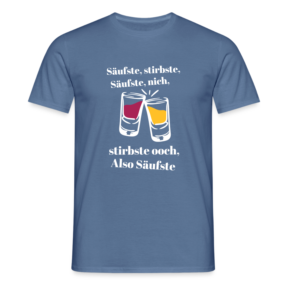 Säufste - Männer Premium T-Shirt - Taubenblau